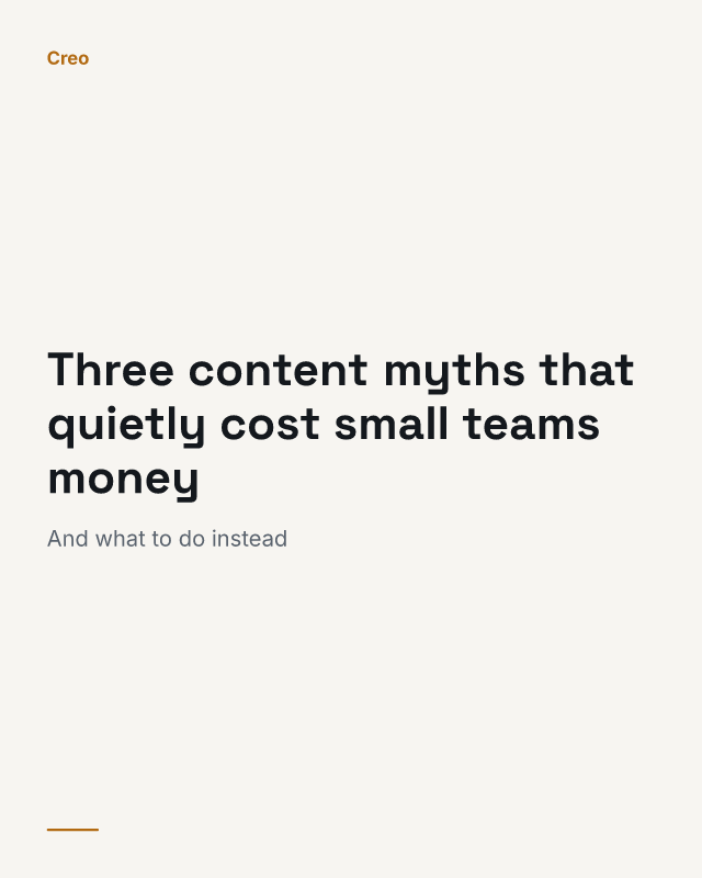 Slide 1: the cover, reading “Three content myths that quietly cost small teams money”
